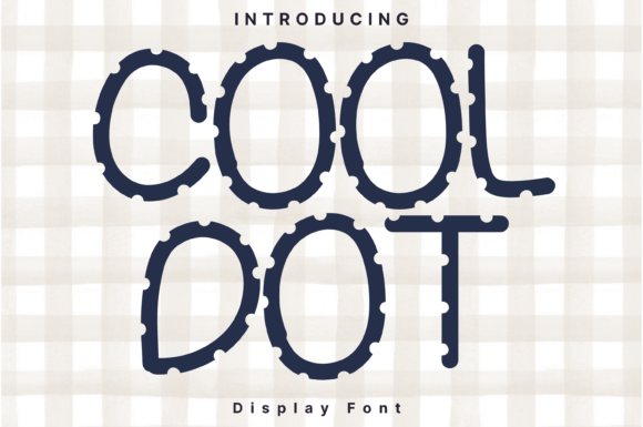 Cool Dot: The Whimsical Font That Brings Personality to Your Projects