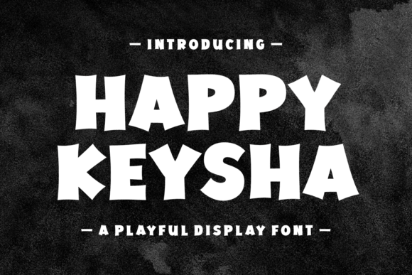 Happy Keysha: The Playful Display Font for Bold Designs