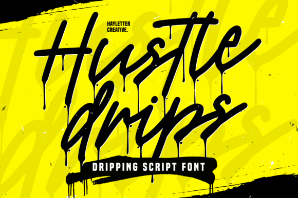 Hustle Drips: A Bold Script for Impactful Design